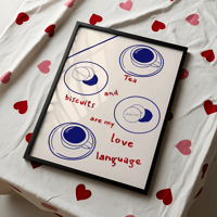 Image 2 of Tea & Biscuits Are My Love Language Print