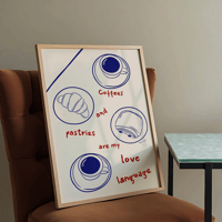 Image 1 of Coffee & Pastries Are My Love Language Print