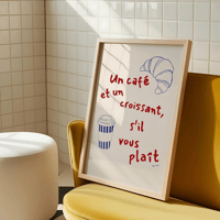 Image 1 of Un Cafe Et Un Croissant S'il Vous Plait