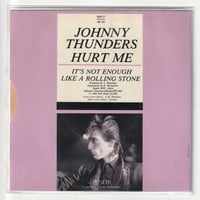 Image 2 of Johnny Thunders 'Hurt Me' 7'' Single (1984 French edition)