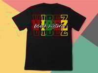 Black History Vibez Shirt