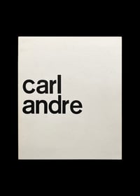 Image 1 of CARL ANDRE - EXHIBITION AT HAAGS GEMEENTEMUSEUM - 23 AUGUST/ 5 OCTOBER 1969 - REPUBLISHED IN 1975