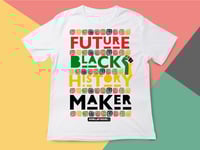 Future Black History Maker Shirt