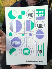 Image 2 of 'WE ARE WHAT WE DO' Risograph Print
