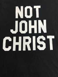 Not John Christ shirt