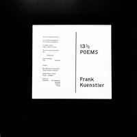 Frank Kuenstler / 13 1/2 Poems 