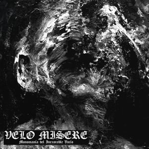 Image of Velo Misere – Monomanía Del Inexorable Vacío 12" LP