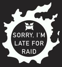 Image 2 of Sorry, I'm Late for Raid Window Decal