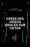 Ebook : créer des vidéos virales sur tiktok
