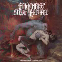 Antichrist Siege Machine - Vengeance Of Eternal Fire 12"