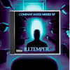 ILLtemper “Company Hates Misery” EP CD