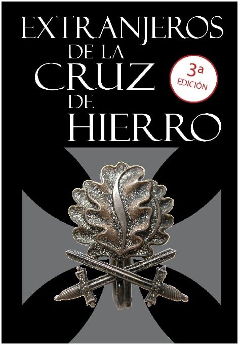 Extranjeros de la Cruz de Hierro (Reedición Limitada)