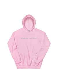 Image 3 of PIMP OF THE YEAR HOODIE 