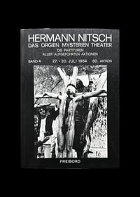 HERMANN NITSCH - DAS ORGIEN MYSTERIEN THEATER - BAND 4 - 27. /30. JULI 1984 - 80. AKTION