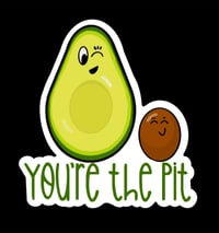 Image 1 of You're the Pit!