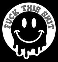 Image 2 of Fuck this Shit Smiley