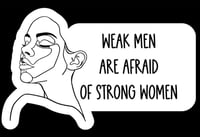 Image 1 of Weak Men are Afraid