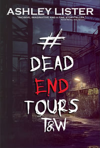 Image 3 of #DeadEndTours: T&W (signed paperback)