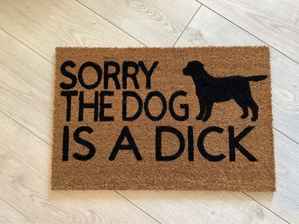Image of Dog is a dick personalised dog breed coir door mat. Naughty dog / New home / House decor / House ...