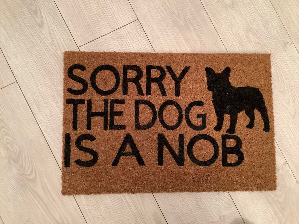 Image of Dog is a nob personalised dog breed coir door mat. Naughty dog / New home / House decor / House w...