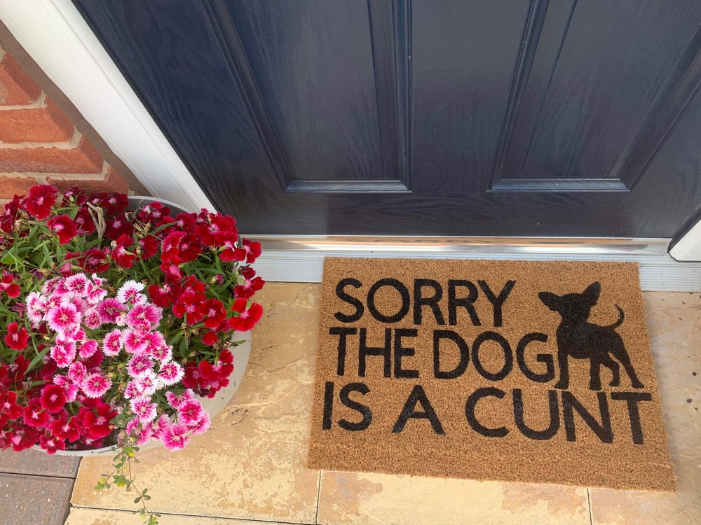 Image of Sorry the dog is a Cunt personalised dog breed coir door mat. Naughty dog / New home / House deco...