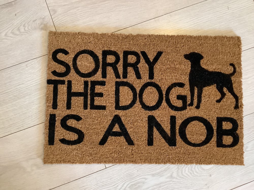 Image of Dog is a nob personalised dog breed coir door mat. Naughty dog / New home / House decor / House w...