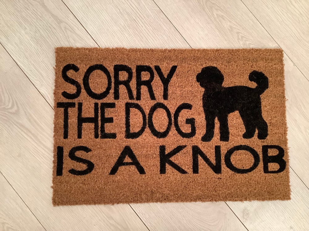 Image of Dog is a Knob personalised dog breed coir door mat. Naughty dog / New home / House decor / House ...