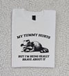 My tummy hurts t-shirt