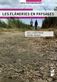 LES FLÂNERIES EN PAYSAGES - Rachel RAJALU