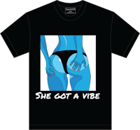 SHE GOT A VIBE TEE
