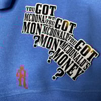 Image 6 of You Got Mcdonald's Money Sweater