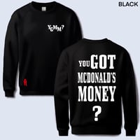 Image 10 of You Got Mcdonald's Money Sweater