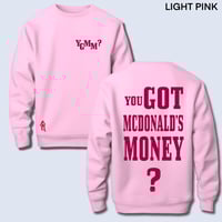 Image 11 of You Got Mcdonald's Money Sweater