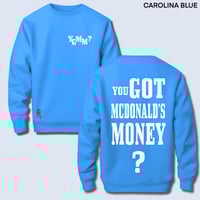 Image 13 of You Got Mcdonald's Money Sweater