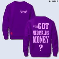 Image 17 of You Got Mcdonald's Money Sweater