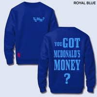 Image 15 of You Got Mcdonald's Money Sweater