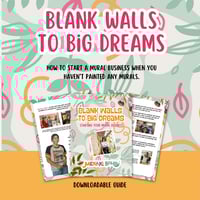 Blanks Walls to Big Dreams - Downloadable Guide
