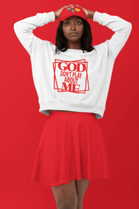 Image 6 of God Don't Play About ME