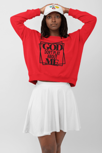 Image 2 of God Don't Play About ME