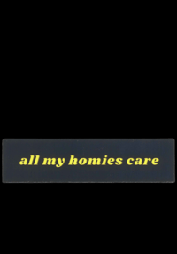 Image 1 of "all my homies care" Sticker *NEW XL SIZE!