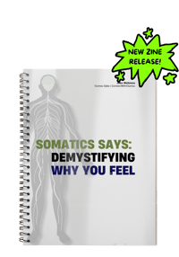 Image 1 of Somatics Says: Demystifying Why you feel