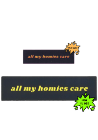 Image 2 of "all my homies care" Sticker *NEW XL SIZE!