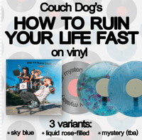 Couch Dog - How To Ruin Your Life Fast [PRE-ORDER]