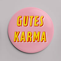 Image 2 of Gutes Karma! Anstecker