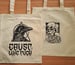Image of Crust like Fuck Totebag