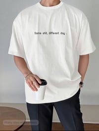 Same Shit Different Day