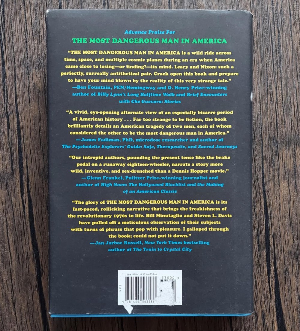 The Most Dangerous Man in America: Timothy Leary, Richard Nixon and the Hunt for the Fugitive...