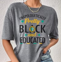 Unapologetically Pretty Black and Educated T-Shirt