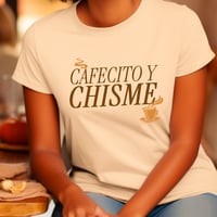 Image 9 of Cafecito Y Chisme Tee