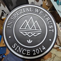 In Spezial We Trust Sign